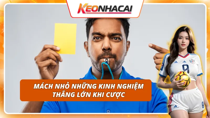 Các mẹo hay thắng lớn khi cược kèo thẻ phạt